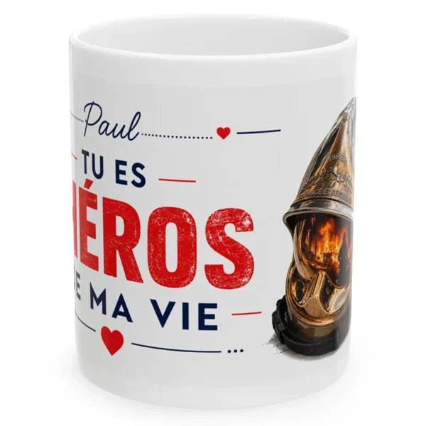 Mug Pompier et héro de ma vie. Une exclusivité pour la boutique des pompiers