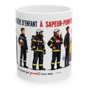 Mug pompier, du rêve d'enfant à sapeur pompier. Exclusivité pour la boutique des pompiers